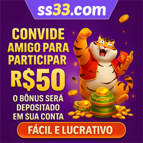 ss33.com Indique amigos para receber um bônus